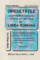 Dificultatile exprimarii corecte orale si scrise in Limba Romana - Ghid practic