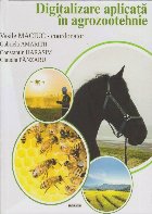 Digitalizare aplicată în agrozootehnie Digitalizare aplicată în agrozootehnie