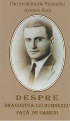 coperta Din invataturile Parintelui Arsenie Boca - Despre dragostea lui Dumnezeu fata de oameni