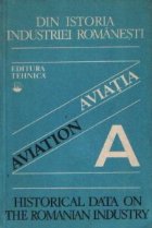 Din istoria industriei romanesti Aviatia