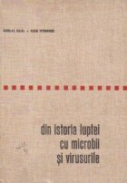 Din istoria luptei cu microbii si virusurile