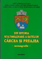 Din Istoria Multimilenara Satelor Carcea