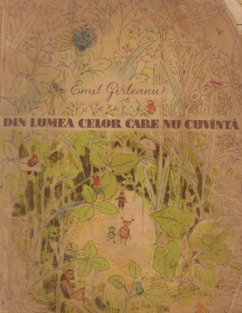 Din lumea celor care nu cavinta (Cu ilustratii de Ana Bitan)