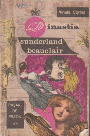 Dinastia Sunderland Beauclair - Pasari de Prada, Volumul al II-lea