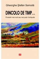Dincolo de timp... Povestiri mai mult sau mai putin inchipuite