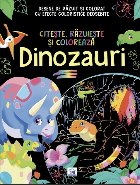 Dinozauri : citeşte, răzuieşte şi colorează