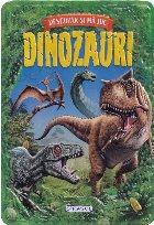 Dinozauri : descopăr şi mă joc!