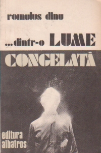 ...Dintr-o lume congelata si... false fictiuni