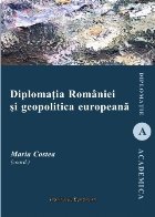 Diplomatia Romaniei si geopolitica europeana