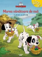 Disney. 101 dalmatieni. Marea vanatoare de oua. O poveste cu activitati