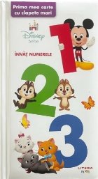 Disney bebe : 123,prima mea carte cu clapete mari