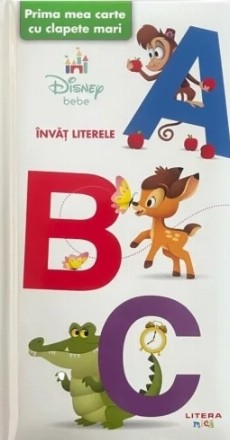 Disney bebe : ABC,prima mea carte cu clapete mari