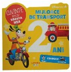 coperta Disney Bebe - Cuvinte pentru vârsta mea - 2 ani : mijloace de transport