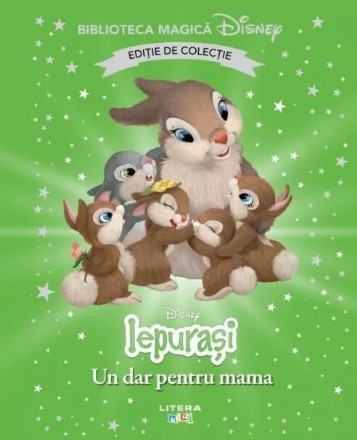 Disney Iepuraşi : Un dar pentru mama