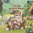Disney. Iepurasi. Un dar pentru mama