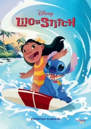 Disney - Lilo şi Stitch : povestea filmului