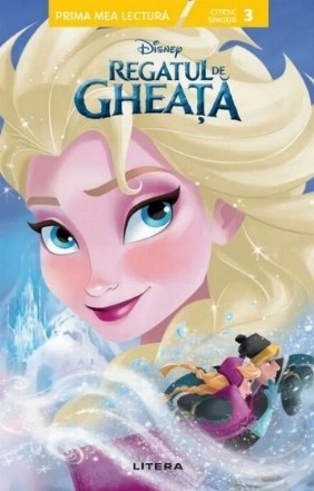 Disney - Prima mea lectură : Regatul de gheaţă