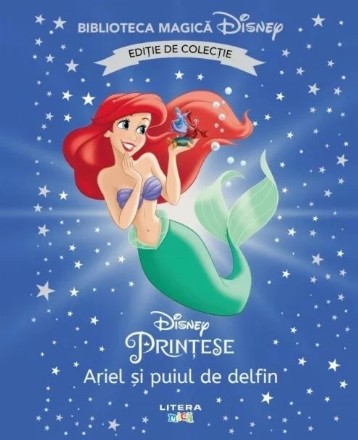 Disney Prinţese : Ariel şi puiul de delfin