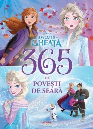 Disney. Regatul de gheata. 365 de povesti de seara