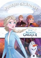 Disney Regatul gheata Povesti calatoare
