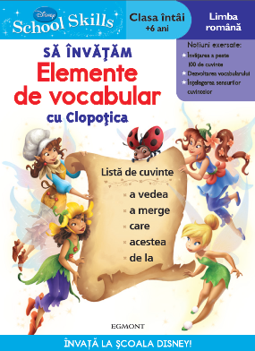 Disney School Skills - Sa invatam elemente de vocabular cu Clopotica (Clasa intai, +6 ani)