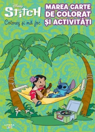Disney Stitch : marea carte de colorat şi activităţi
