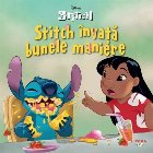 Disney Stitch : Stitch învaţă bunele maniere
