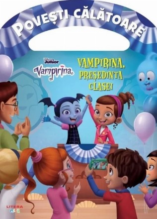 Disney. Vampirina. Vampirina, presedinta clasei. Povesti calatoare