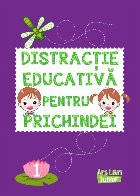 Distracţie educativă pentru prichindei Vol