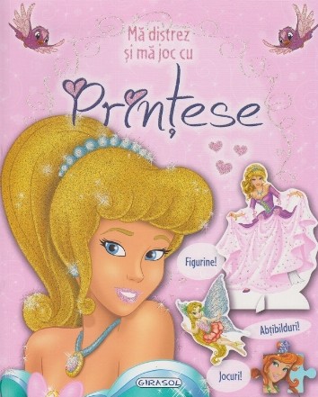 Ma distrez si ma joc cu printese