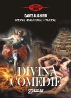 Divina Comedie - Infernul. Purgatoriul. Paradisul