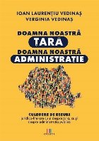 Doamna noastră ţară, doamna noastră administraţie : culegere de eseuri juridico-literare cu şi despre ţ