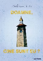 Doamne, cine sunt eu? : Ion Moldoveanu