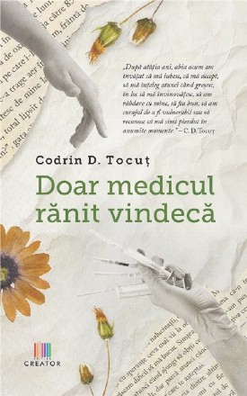 Doar medicul rănit vindecă