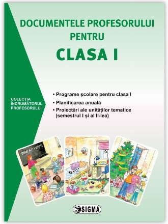 Documentele profesorului pentru clasa I 2015-2016