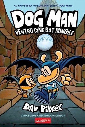 Dog Man 7. Pentru cine bat mingile