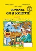 Domeniul OM SI SOCIETATE - nivel II