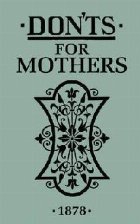 Don\'ts for Mothers Don\'ts for Mothers