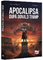 Donald Trump : apocalipsa globalismului!
