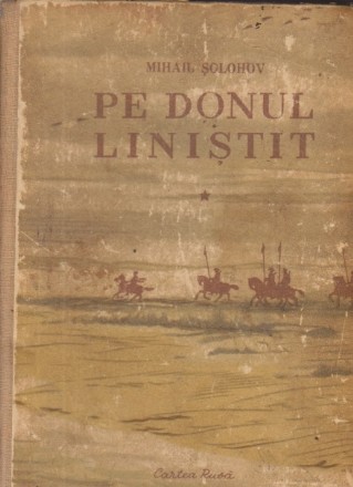 Pe Donul linistit, Volumul I