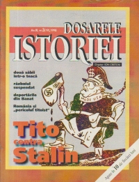 Dosarele Istoriei, Nr. 3/1998 - Tito contra Stalin