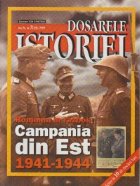 Dosarele Istoriei 7/1999 Campania din