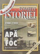 Dosarele Istoriei 8/2000 Apa foc