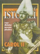 Dosarele Istoriei 5/2000 Carol