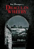 Dracula\'s Whitby