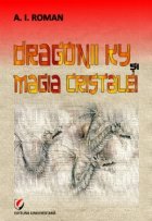 Dragonii Ky si Magia Cristalei