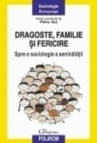 Dragoste familie fericire Spre sociologie