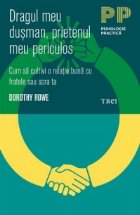 Dragul meu dusman, prietenul meu periculos Dragul meu dusman, prietenul meu periculos