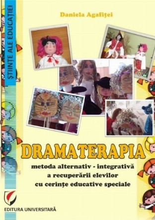 Dramaterapia. Metoda alternativ-integrativa a recuperarii elevilor cu cerinte educative speciale