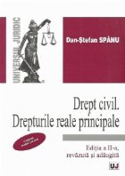 Drept civil. Drepturi reale principale, Editia a II-a revazuta si adaugita